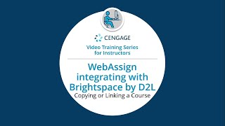WebAssign/Brightspace by Desire2Learn: Linking to or Copying an Existing Course from WebAssign