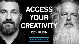 Rick Rubin: How to Access Your Creativity | Huberman Lab Podcast
