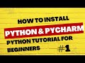 install python and pycharm  | python tutorial #1