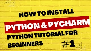 install python and pycharm | python tutorial #1