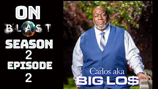 On BLAST! Featuring Carlos aka Big LO$