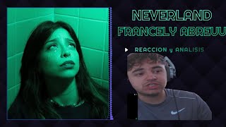 REACCION a FRANCELY ABREUU - NEVERLAND (Video Oficial)