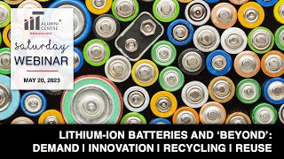 Lithium-ion batteries and 'Beyond': Demand | Innovation | Recycling | Reuse - An IITACB Webinar