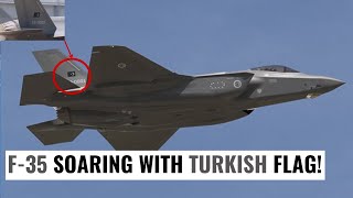 F-35 Flying with Turkish Flag | Stealth Fighter Jet in Action!