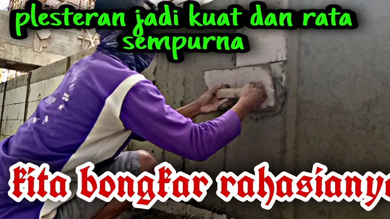 Cara Praktis Plester Tembok Menggunakan Mortar, - YouTube