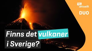 Vulkaner i Sverige?  | Lilla Aktuellt