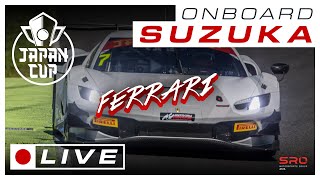 LIVE ONBOARD | Race 1 | Suzuka | #7 Comet Racing Ferrari GT3 | Japan Cup 2024