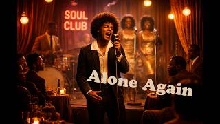 Alone Again Cover Soul 1960