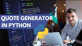 How To Make a Simple Quotes Generator using Python