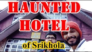 Haunted hotel in #srikhola adventure with friends | GetBigActSmall