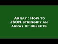 Array : How to JSON.stringify an array of objects