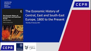 The Economic History of Central, East and South-East Europe, 1800 to the Present