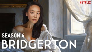 BRIDGERTON Season 4 The New Cast Changes The Story