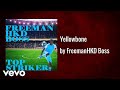 Freeman HKD Boss - Yellowbone (AUDIO)