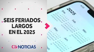 CALENDARIO 2025: Habrá seis fines de semana largo el próximo año - CHV Noticias