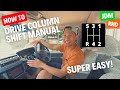 How To: Drive 5-Speed Column Shift Manual on a JDM Imported RHD Van!