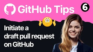 Developers : 6-Initiate a Draft Pull Request on GitHub