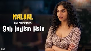 Malaal : Sab Indian Hain (Dialogue Promo 5) | Sharmin Segal | Meezaan | 5th July 2019