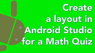Java Android app math quiz 02 constrain layout 01