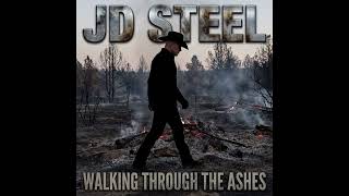 JD Steel - Walking Through the Ashes (Official Audio) | Dark Country Rap