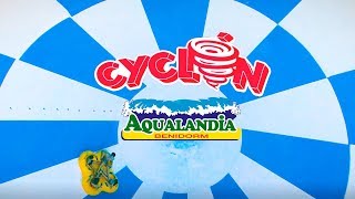 Cyclón - La nueva atracción de Aqualandia Benidorm