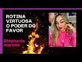 ROTINA DAS VIRTUOSAS -SOLTA ESSA VOZ E PROFETIZA  #AVIVAMENTO #AVOZ -Stephanie Martins