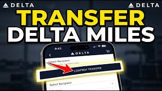 How to transfer miles with Delta Flight Rewards - Full Guide