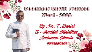 December Month Promise Word - 2024 l Pr Daniel , Elshaddai Ministries l Andaman