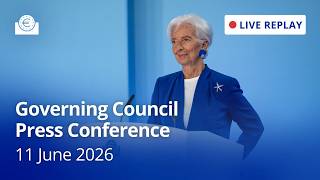 ECB Governing Council Press Conference - 11 June 2026