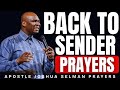 LEAVE THIS PLAYING WHILE YOU SLEEP | BACK TO SENDER PRAYERS | APOSTLE JOSHUA SELMAN