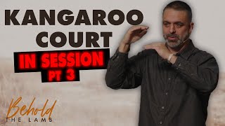 Kangaroo Court In Session – Part 3 - John 18:29-34