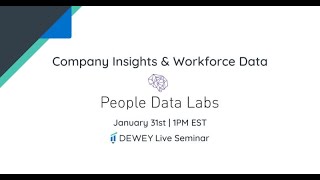 Dewey Seminar: Deep Dive into People Data Labs