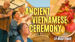 Moving Into Our New Home with Ancient Vietnamese Lễ Nhập Trạch Ceremony | Expat in Vietnam