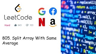LeetCode 805. Split Array With Same Average (Hard) | Dynamic Programming | C++