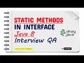Static Methods Interface Interview Question|  Java 8 features |static methods in interface |okayjava