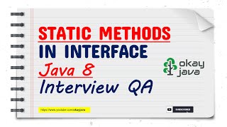 Static Methods Interface Interview Question|  Java 8 features |static methods in interface |okayjava