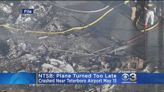 NTSB: Pilot Turned Too Late In May 15 Plane Crash Near Teterboro