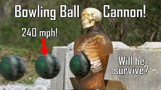 Deadly 240mph Bowling Ball Cannon! - Ballistic High-Speed