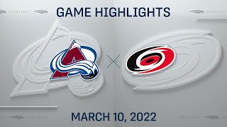 NHL Highlights | Avalanche vs. Hurricanes - Mar. 10, 2022