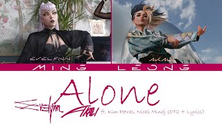 K/DA Akalynn - Alone ft. Kim Petras, Nicki Minaj (OT2 + Lyrics)