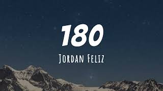 Jordan Feliz 180 Lyric A Hundred and Eighty Degrees Lyric