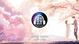 Atak Gaya(8D AUDIO) - Arijit Singh | Music Enthusiasm Bollywood