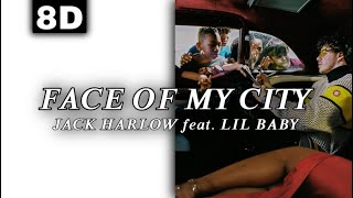 8D AUDIO | JACK HARLOW - FACE OF MY CITY feat. LIL BABY [LYRICS]