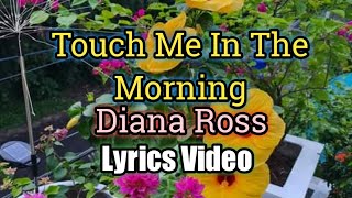 Touch Me In The Morning - Diana Ross (Lyrics Video)