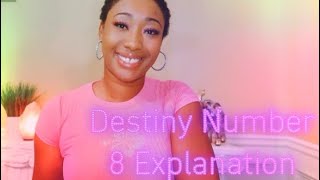 EXPRESSION/DESTINY NUMBER 8 ⭐️🌙 INFORMATIONAL VIDEO #numerology