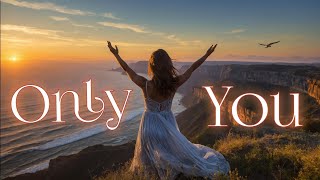 Only You (Lyrics Video):  A Love Song That Will Ignite Your Heart - Romantic Ballad