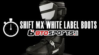 Shift MX White Label Boots | BTOSport.com Review