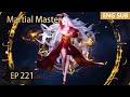 ENG SUB | Martial Master [EP221] episode english