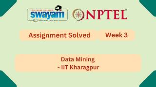 Data Mining Week 3 | NPTEL ANSWERS 2026 #nptel2026 #myswayam #nptel #nptelexam