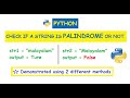 Python : Check if a string is palindrome or not
